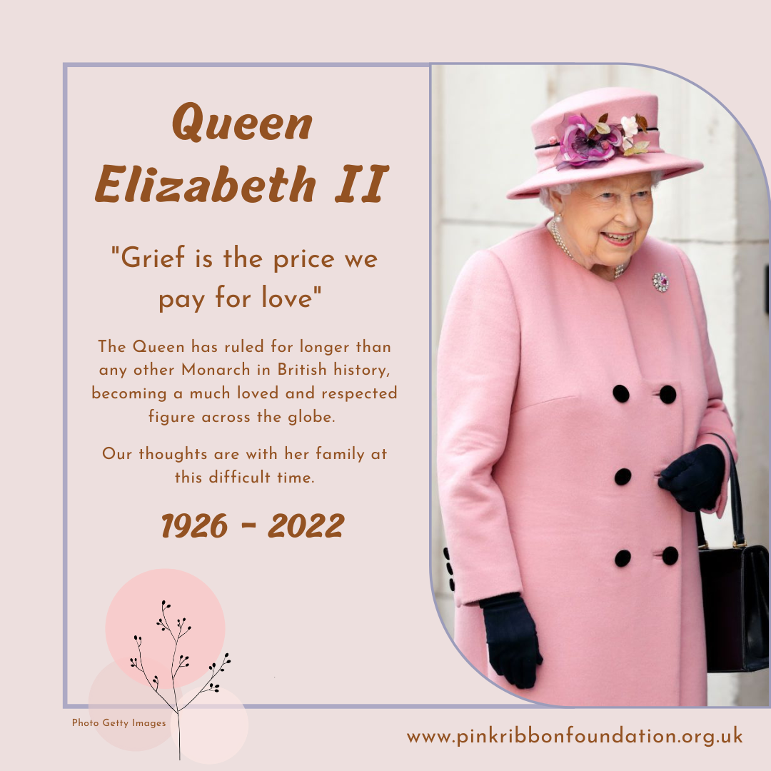 "Grief is the price we pay for love" - Queen Elizabeth II